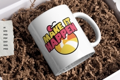 Make It Happen - SVG T-Shirt Design Product Image 6