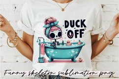 Funny Skeleton saying Sublimation PNG. Product Image 1