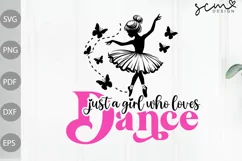 Just A Girl Who Loves To Dance SVG Cut files/ Dancer Design Product Image 1