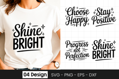 Shine Bright Stay Positive Quote SVG PNG Product Image 1