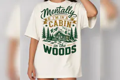 Mentally I'm in a Cabin in the Woods PNG, Retro Forest Cabin Product Image 4