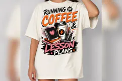 Running on Coffee Lesson Plans PNG, Teacher Coffee Shirt Des Product Image 3