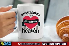 Snowflakes are kisses from heaven SVG, Christmas SVG Product Image 3