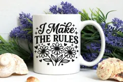 I Make The Rules Svg, Mom life Svg, Sassy Mom Svg. Product Image 7