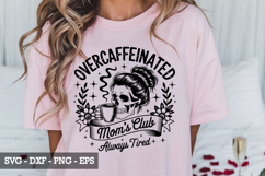 Overcaffeinated Moms Club SVG - Mother&#039;s day SVG Product Image 6