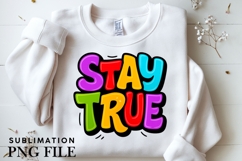 Stay true design for T-shirts Product Image 3