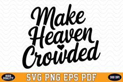 Make Heaven Crowded Valentine Day SVG | SVG Cut files Product Image 1