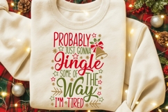 Probably Just Gonna Jingle Svg, Funny Christmas Svg. Product Image 7