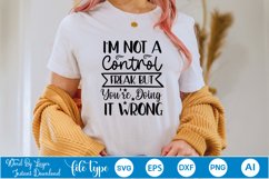 I&#039;m Not A Control Freak But You&#039;re Doing It Wrong SVG Product Image 6