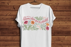 Bloom Where You Are Planted PNG, Botanical Floral Quote PNG, Product Image 3