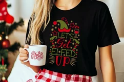 Let's Get Elfed Up Svg, Funny Christmas Svg, Christmas Elf. Product Image 4