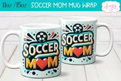Soccer mom mug wrap PNG for sublimation, 11oz and 15oz Product Image 1
