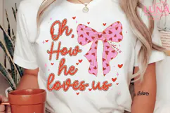 Oh How He Loved Us Png, Glitter Valentine Jesus Coquette png Product Image 2