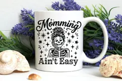 Momming Ain't Easy Svg, Mom life Svg, Tired Mom Svg. Product Image 7