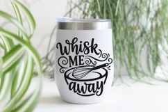 Whisk Me Away Svg, Kitchen Sign Svg, Funny Kitchen Svg. Product Image 7