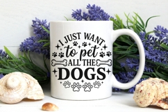 I Just Want To Pet All The Dogs Svg, Funny Dog Mom Svg. Product Image 7