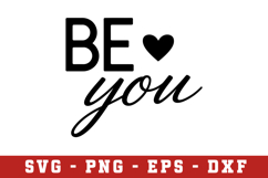 Be you svg| Quotes | SVG Cut files Product Image 1