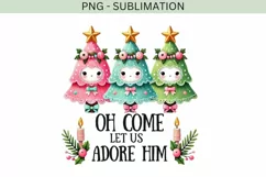 Oh Come Let Us Adore Him PNG | Christian Coquette Christmas Product Image 4