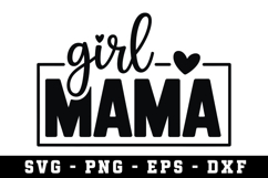 Girl Mama |Mother Day SVG Cut file Product Image 1