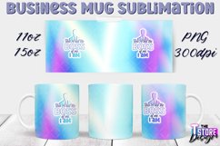 Business Mug Quotes Sublimation | 11 Oz 15 Oz Mug Design v.1 Product Image 1