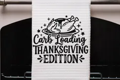 Carb Loading Thanksgiving Edition Svg, Turkey Day Svg. Product Image 7