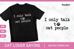 Funny Cat Lover Quotes SVG EPS PNG 6 Product Image 1