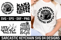 Sarcastic Keychain SVG Design - life happens coffee helps Product Image 1