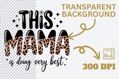 This Mama Is Doing Her Very Best PNG | Leopard Print Mama Product Image 3