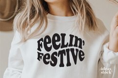 Feelin&#039; Festive Svg. Merry Christmas Svg. Christmas Svg. Product Image 5