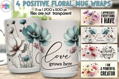 Positive Floral Mug Wrap Designs, Inspirational Quotes Print Product Image 1
