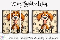Funny Dog Tumbler Wrap | Dog Lover Sublimation | Dog Mom PNG Product Image 1