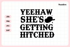 Cowgirl Bachelorette Party Saying SVG | Shes Getting Hitched Product Image 3