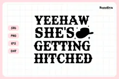 Cowgirl Bachelorette Party Saying SVG | Shes Getting Hitched Product Image 3