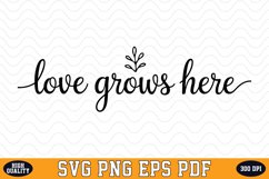 Love grows here SVG Design | SVG Cut files Product Image 1