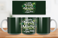 A Little Irish Magic Goes a Long Way Mug Wrap PNG Sublimatio Product Image 1
