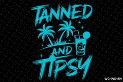 Tanned and Tipsy Svg | Quotes Svg | Svg Cut Files Product Image 1
