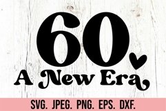 60 A New Era SVG - Hello Sixty Birthday - 60th Birthday Girl Product Image 5