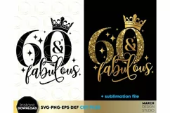 Download this 60th and Fabulous SVG today. These 60th and Fabulous are compatible with Cricut, Glowforge and Silhouette Cutting Machines.