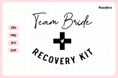 Funny Hangover Kit Saying SVG | Team Bride Recovery Kit Product Image 3