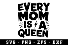 Every Mom Is a Queen Svg |Mother Day SVG Cut file Product Image 1
