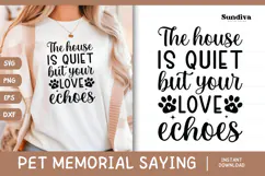 Pet Memorial Quote SVG | Your Love Echoes Product Image 1