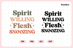 Funny Christian Saying SVG | Spirit Willing. Flesh Snoozing Product Image 3