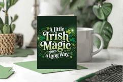 A Little Irish Magic Goes a Long Way Greeting Card PNG Subli Product Image 1
