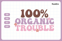 Funny Toddler T-shirt Quotes SVG | Organic Trouble Product Image 3