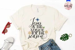 Jesus Is The Reason For The Season - Christmas SVG EPS DXF Product Image 2