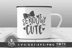 Seriously Cute SVG | Funny Kids SVG | Bow SVG | Hearts SVG Product Image 2
