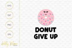 Donut SVG File - Donut Give Up SVG Product Image 2