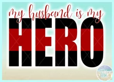 My Husband Is My Hero Quote Svg Dxf Eps Png Pdf Product Image 3