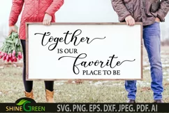 Together is Our Favorite Place to Be SVG Home Family Sign Product Image 3