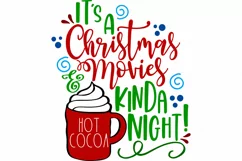 It's A Christmas Movies And Hot Cocoa Kinda Night Product Image 2